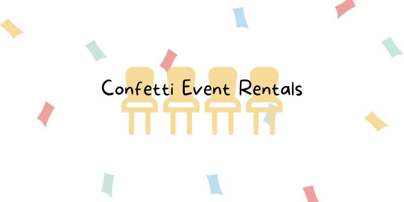 Confetti Event Rentals