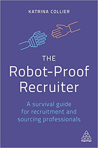 The Robot Proof Recruiter